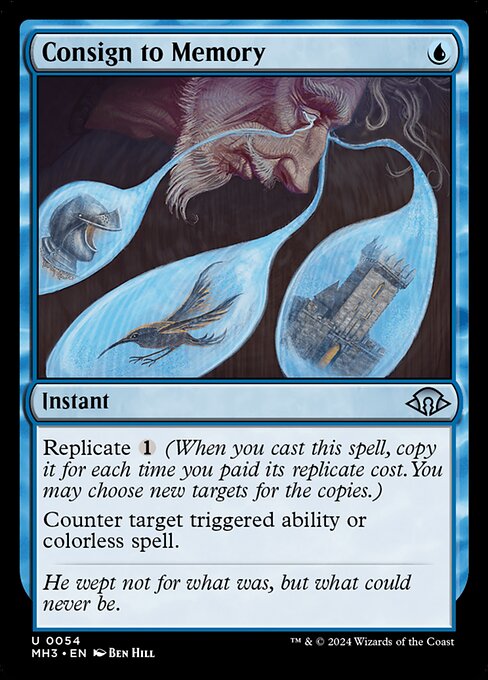 Replicate {1} (When you cast this spell, copy it for each time you paid its replicate cost. You may choose new targets for the copies.)
Counter target triggered ability or colorless spell.