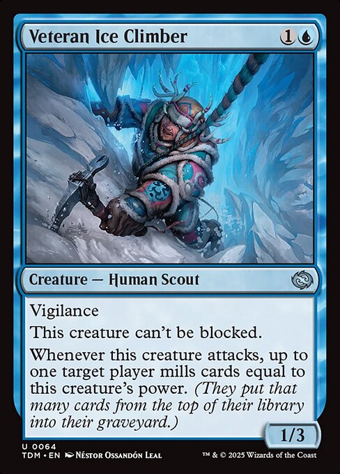 Vigilance
This creature can't be blocked.
Whenever this creature attacks, up to one target player mills cards equal to this creature's power. (They put that many cards from the top of their library into their graveyard.)