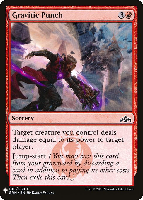 Target creature you control deals damage equal to its power to target player.
Jump-start (You may cast this card from your graveyard by discarding a card in addition to paying its other costs. Then exile this card.)