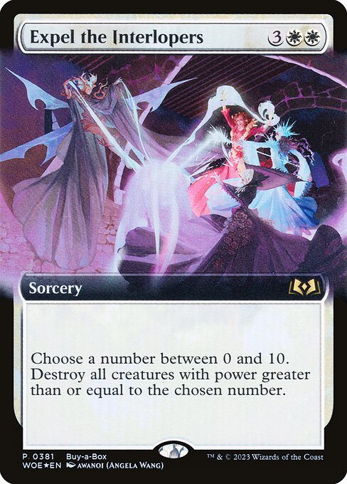 Choose a number between 0 and 10. Destroy all creatures with power greater than or equal to the chosen number.