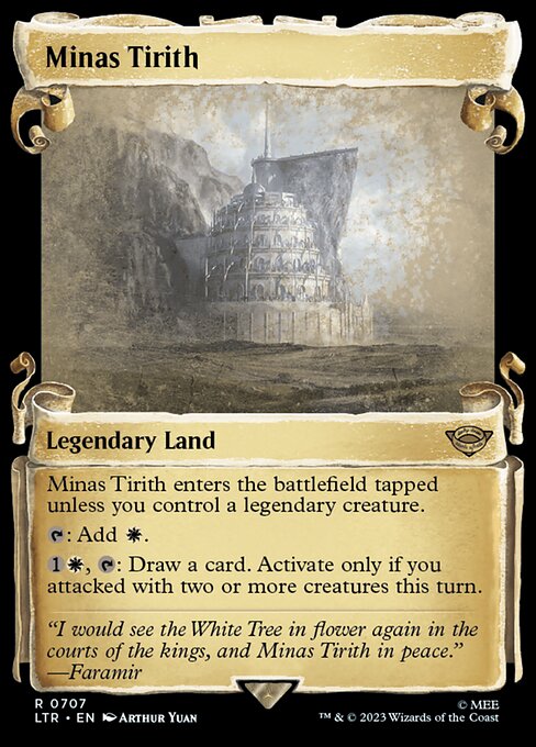 Minas Tirith enters the battlefield tapped unless you control a legendary creature.
{T}: Add {W}.
{1}{W}, {T}: Draw a card. Activate only if you attacked with two or more creatures this turn.