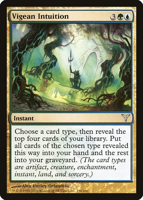 Choose a card type, then reveal the top four cards of your library. Put all cards of the chosen type revealed this way into your hand and the rest into your graveyard. (Artifact, creature, enchantment, instant, land, planeswalker, sorcery, and tribal are card types.)