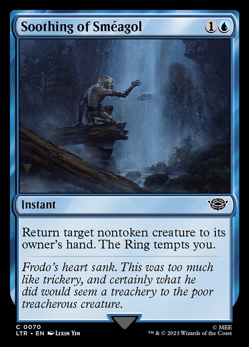 Return target nontoken creature to its owner's hand. The Ring tempts you.