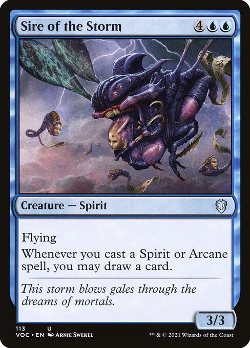 Flying
Whenever you cast a Spirit or Arcane spell, you may draw a card.