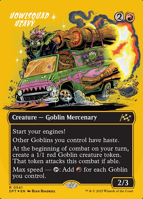 Start your engines!
Other Goblins you control have haste.
At the beginning of combat on your turn, create a 1/1 red Goblin creature token. That token attacks this combat if able.
Max speed — {T}: Add {R} for each Goblin you control.