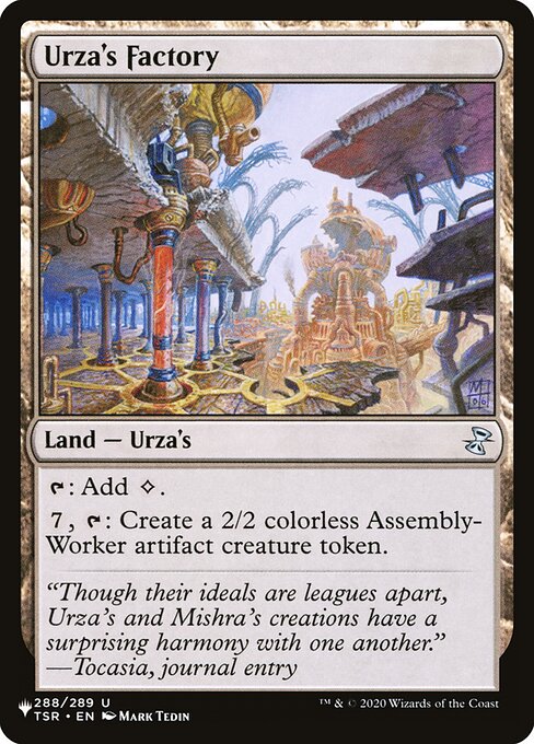 {T}: Add {C}.
{7}, {T}: Create a 2/2 colorless Assembly-Worker artifact creature token.