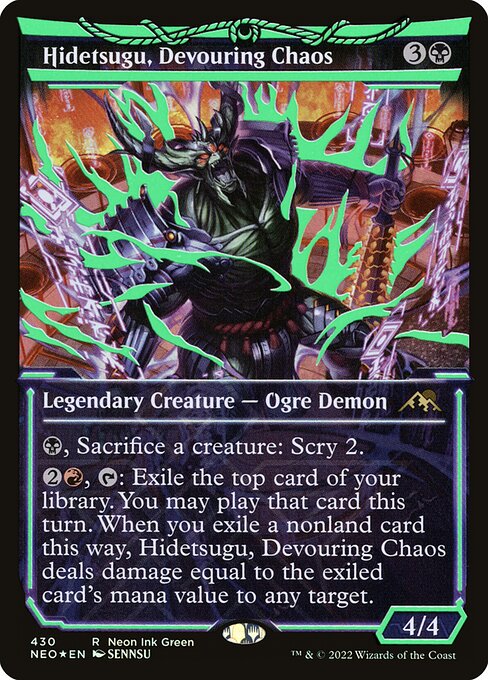 {B}, Sacrifice a creature: Scry 2.
{2}{R}, {T}: Exile the top card of your library. You may play that card this turn. When you exile a nonland card this way, Hidetsugu, Devouring Chaos deals damage equal to the exiled card's mana value to any target.