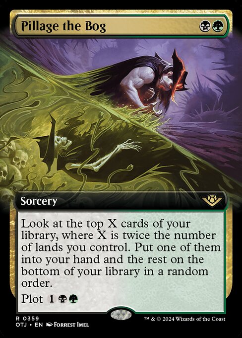 Look at the top X cards of your library, where X is twice the number of lands you control. Put one of them into your hand and the rest on the bottom of your library in a random order.
Plot {1}{B}{G} (You may pay {1}{B}{G} and exile this card from your hand. Cast it as a sorcery on a later turn without paying its mana cost. Plot only as a sorcery.)