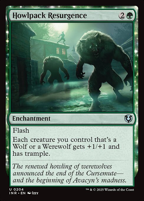 Flash
Each creature you control that's a Wolf or a Werewolf gets +1/+1 and has trample.