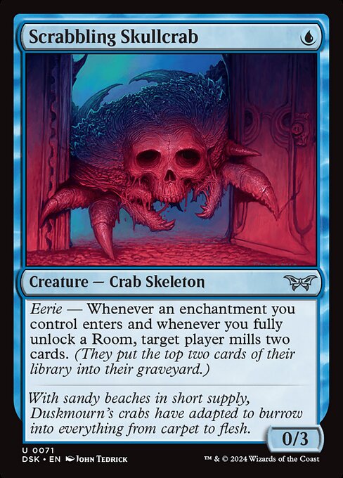 Eerie — Whenever an enchantment you control enters and whenever you fully unlock a Room, target player mills two cards. (They put the top two cards of their library into their graveyard.)