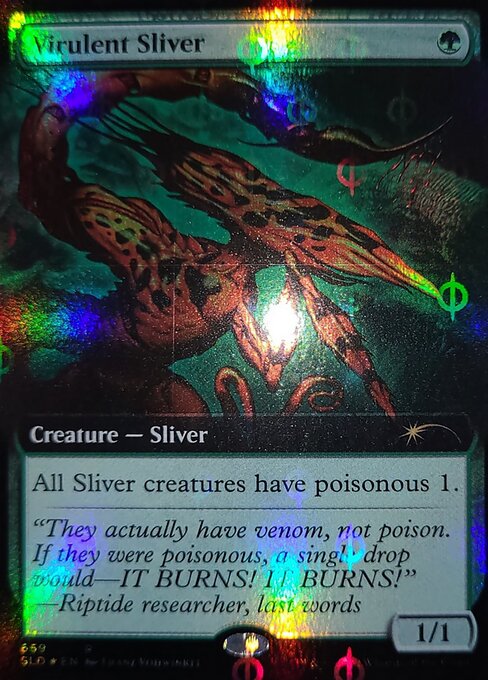 All Sliver creatures have poisonous 1. (Whenever a Sliver deals combat damage to a player, that player gets a poison counter. A player with ten or more poison counters loses the game.)