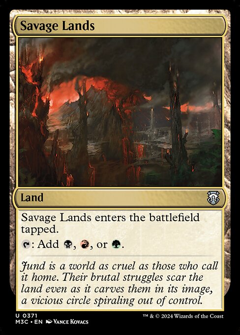 Savage Lands enters tapped.
{T}: Add {B}, {R}, or {G}.