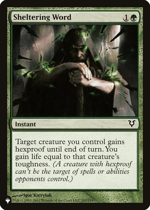 Target creature you control gains hexproof until end of turn. You gain life equal to that creature's toughness. (A creature with hexproof can't be the target of spells or abilities your opponents control.)