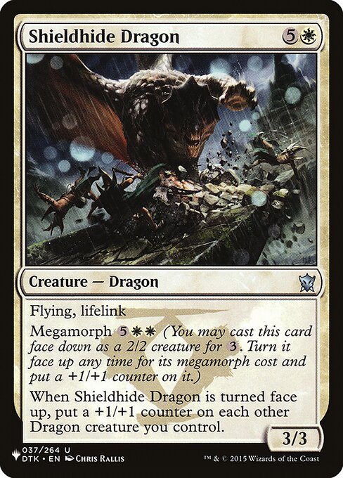 Flying, lifelink
Megamorph {5}{W}{W} (You may cast this card face down as a 2/2 creature for {3}. Turn it face up any time for its megamorph cost and put a +1/+1 counter on it.)
When Shieldhide Dragon is turned face up, put a +1/+1 counter on each other Dragon creature you control.