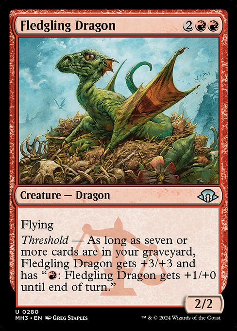 Flying
Threshold — As long as seven or more cards are in your graveyard, Fledgling Dragon gets +3/+3 and has "{R}: Fledgling Dragon gets +1/+0 until end of turn."