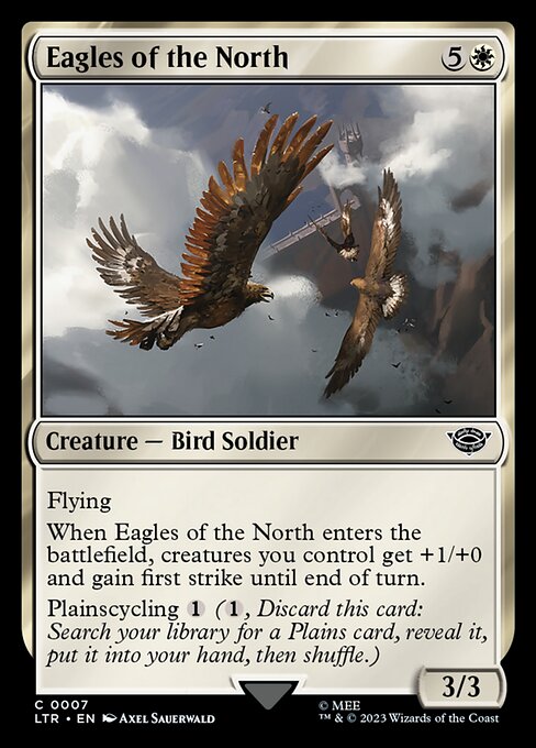 Flying
When Eagles of the North enters the battlefield, creatures you control get +1/+0 and gain first strike until end of turn.
Plainscycling {1} ({1}, Discard this card: Search your library for a Plains card, reveal it, put it into your hand, then shuffle.)