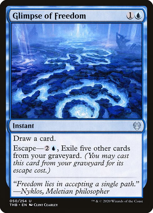 Draw a card.
Escape—{2}{U}, Exile five other cards from your graveyard. (You may cast this card from your graveyard for its escape cost.)