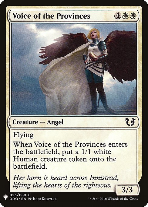 Flying
When Voice of the Provinces enters the battlefield, create a 1/1 white Human creature token.