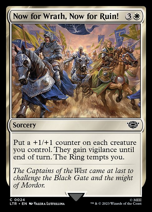 Put a +1/+1 counter on each creature you control. They gain vigilance until end of turn. The Ring tempts you.