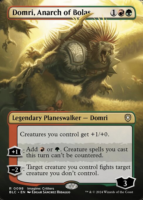 Creatures you control get +1/+0.
+1: Add {R} or {G}. Creature spells you cast this turn can't be countered.
−2: Target creature you control fights target creature you don't control.