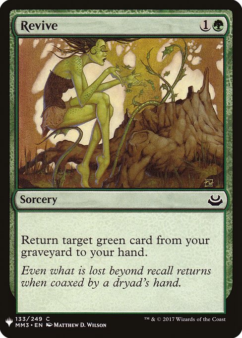 Return target green card from your graveyard to your hand.