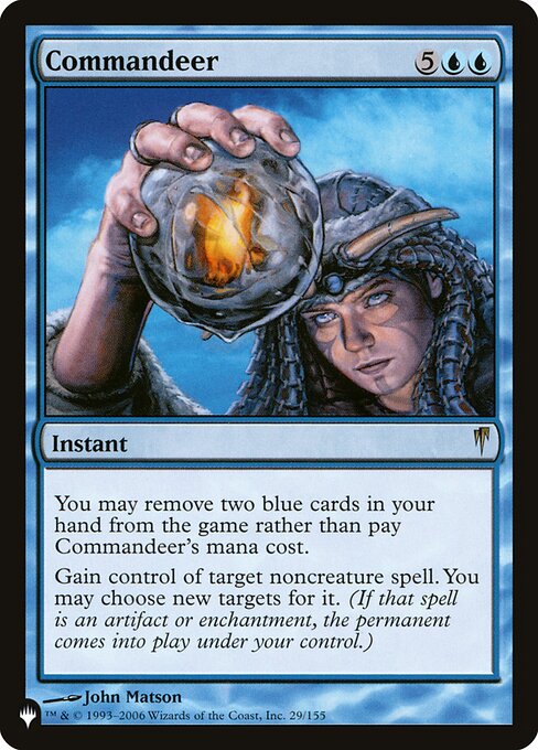 You may exile two blue cards from your hand rather than pay this spell's mana cost.
Gain control of target noncreature spell. You may choose new targets for it. (If that spell is an artifact, enchantment, or planeswalker, the permanent enters the battlefield under your control.)