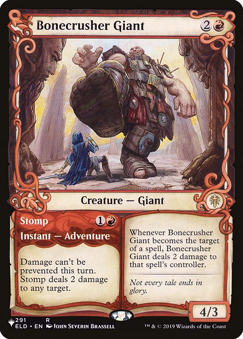 Whenever Bonecrusher Giant becomes the target of a spell, Bonecrusher Giant deals 2 damage to that spell's controller.   Damage can't be prevented this turn. Stomp deals 2 damage to any target.