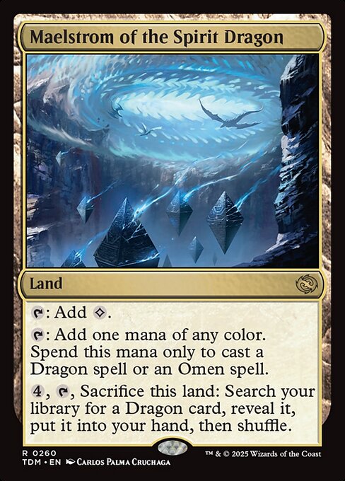 {T}: Add {C}.
{T}: Add one mana of any color. Spend this mana only to cast a Dragon spell or an Omen spell.
{4}, {T}, Sacrifice this land: Search your library for a Dragon card, reveal it, put it into your hand, then shuffle.