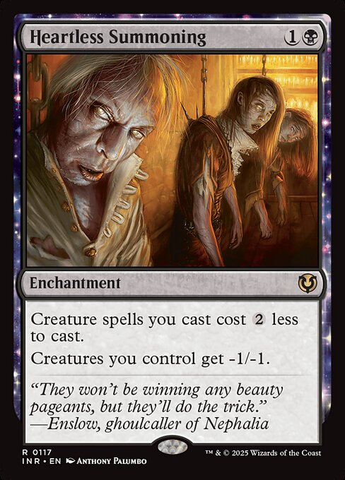Creature spells you cast cost {2} less to cast.
Creatures you control get -1/-1.