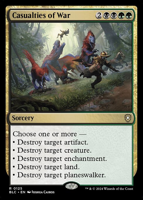 Choose one or more —
• Destroy target artifact.
• Destroy target creature.
• Destroy target enchantment.
• Destroy target land.
• Destroy target planeswalker.