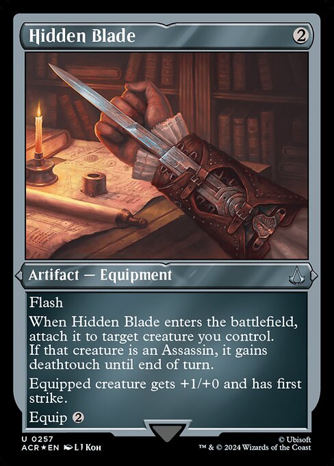 Flash
When Hidden Blade enters the battlefield, attach it to target creature you control. If that creature is an Assassin, it gains deathtouch until end of turn.
Equipped creature gets +1/+0 and has first strike.
Equip {2}