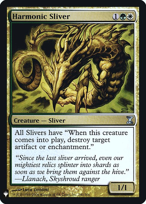 All Slivers have "When this permanent enters the battlefield, destroy target artifact or enchantment."