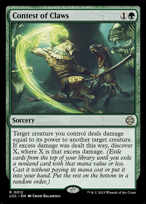 Target creature you control deals damage equal to its power to another target creature. If excess damage was dealt this way, discover X, where X is that excess damage. (Exile cards from the top of your library until you exile a nonland card with that mana value or less. Cast it without paying its mana cost or put it into your hand. Put the rest on the bottom in a random order.)