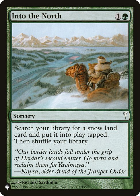 Search your library for a snow land card, put it onto the battlefield tapped, then shuffle.
