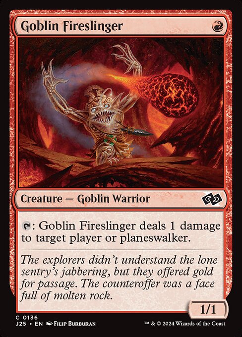 {T}: Goblin Fireslinger deals 1 damage to target player or planeswalker.