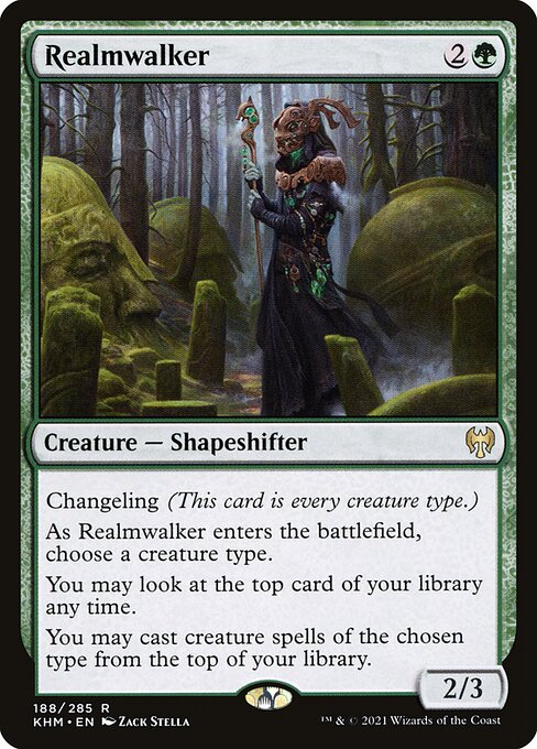 Changeling (This card is every creature type.)
As Realmwalker enters the battlefield, choose a creature type.
You may look at the top card of your library any time.
You may cast creature spells of the chosen type from the top of your library.