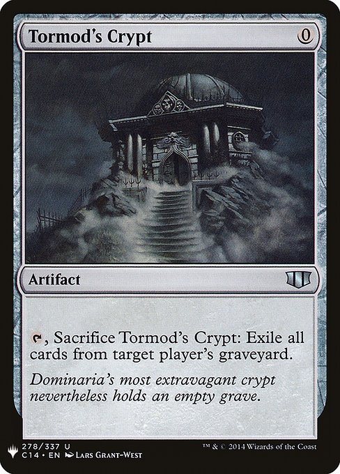 {T}, Sacrifice Tormod's Crypt: Exile target player's graveyard.