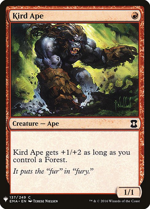 Kird Ape gets +1/+2 as long as you control a Forest.