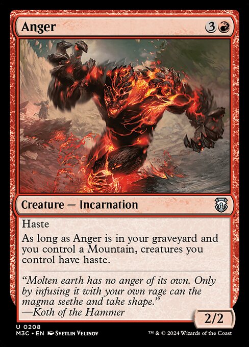 Haste
As long as Anger is in your graveyard and you control a Mountain, creatures you control have haste.