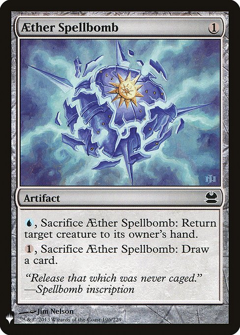 {U}, Sacrifice Aether Spellbomb: Return target creature to its owner's hand.
{1}, Sacrifice Aether Spellbomb: Draw a card.