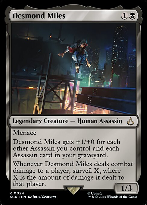 Menace
Desmond Miles gets +1/+0 for each other Assassin you control and each Assassin card in your graveyard.
Whenever Desmond Miles deals combat damage to a player, surveil X, where X is the amount of damage it dealt to that player.