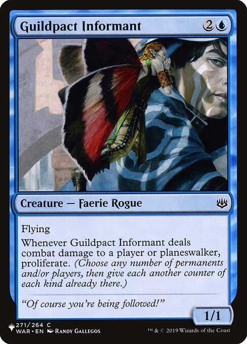 Flying
Whenever Guildpact Informant deals combat damage to a player or planeswalker, proliferate. (Choose any number of permanents and/or players, then give each another counter of each kind already there.)