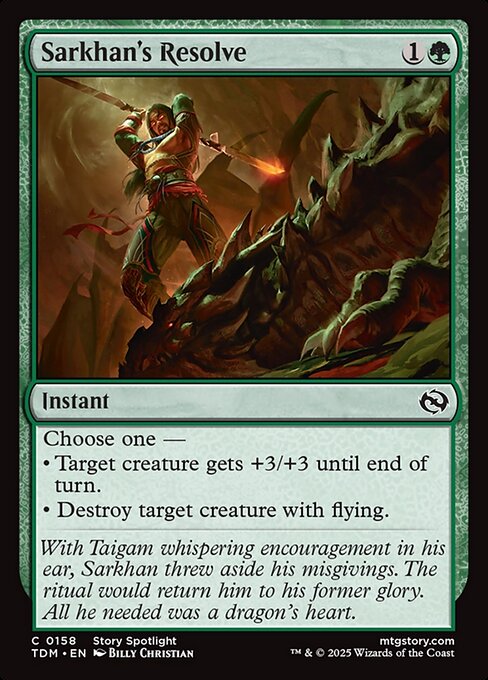 Choose one —
• Target creature gets +3/+3 until end of turn.
• Destroy target creature with flying.