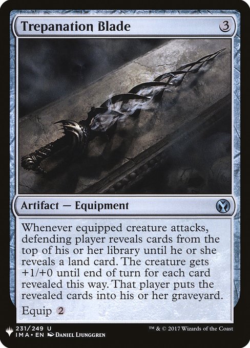 Whenever equipped creature attacks, defending player reveals cards from the top of their library until they reveal a land card. The creature gets +1/+0 until end of turn for each card revealed this way. That player puts the revealed cards into their graveyard.
Equip {2}