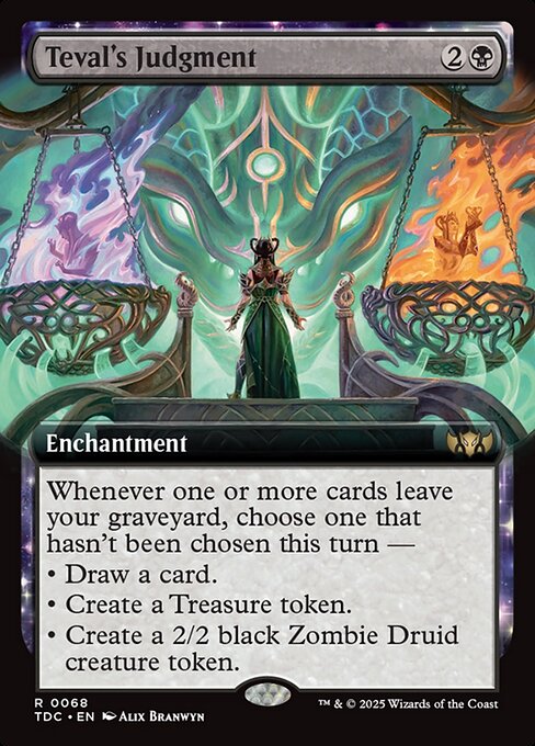 Whenever one or more cards leave your graveyard, choose one that hasn't been chosen this turn —
• Draw a card.
• Create a Treasure token.
• Create a 2/2 black Zombie Druid creature token.