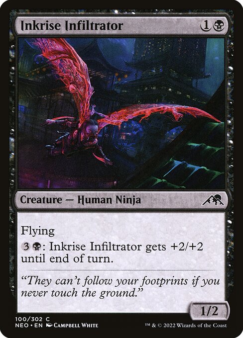 Flying
{3}{B}: Inkrise Infiltrator gets +2/+2 until end of turn.