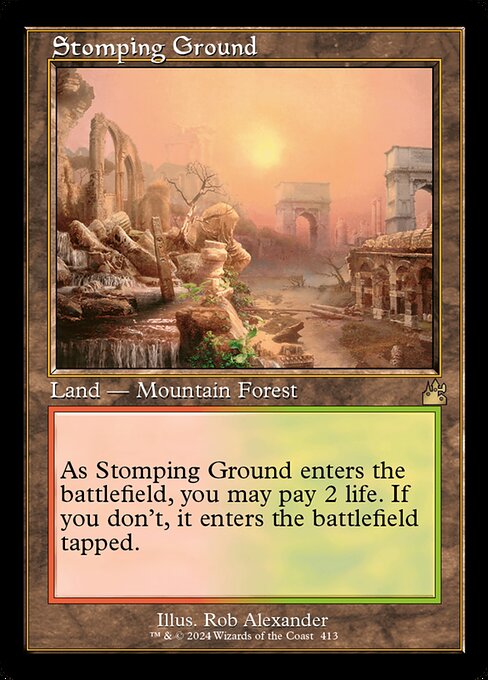 ({T}: Add {R} or {G}.)
As Stomping Ground enters the battlefield, you may pay 2 life. If you don't, it enters the battlefield tapped.