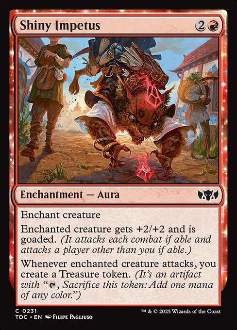 Enchant creature
Enchanted creature gets +2/+2 and is goaded. (It attacks each combat if able and attacks a player other than you if able.)
Whenever enchanted creature attacks, you create a Treasure token. (It's an artifact with "{T}, Sacrifice this token: Add one mana of any color.")