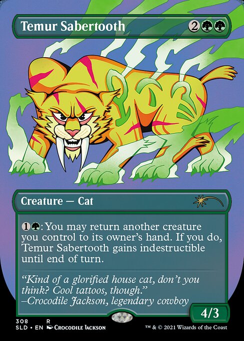 {1}{G}: You may return another creature you control to its owner's hand. If you do, Temur Sabertooth gains indestructible until end of turn.