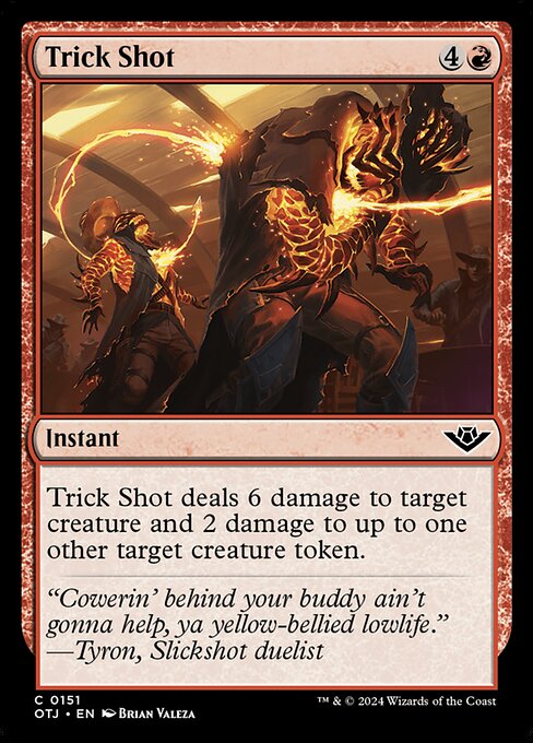 Trick Shot deals 6 damage to target creature and 2 damage to up to one other target creature token.